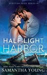 Half-Light Harbor - Samantha Young - 9781915243393