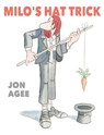 Milo's Hat Trick - Jon Agee - 9781915252807