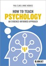 How to Teach Psychology: An evidence-informed approach - Paul Cline ; Mike Hobbiss - 9781915261953