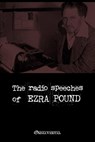 The radio speeches of Ezra Pound - Ezra Pound - 9781915278586