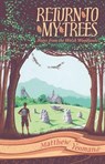 Return to My Trees - Matthew Yeomans - 9781915279149