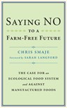Saying NO to a Farm-Free Future - Chris Smaje - 9781915294166