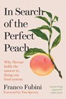 In Search of the Perfect Peach - Franco Fubini - 9781915294302
