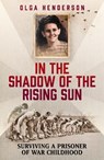 In the Shadow of the Rising Sun - Olga Henderson - 9781915306425