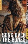 Song Over the Bones - Melissa Meszaros - 9781915316479