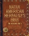 The Native American Herbalist's Bible - Ahusaka Lomasi - 9781915331304