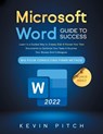 Microsoft Word Guide for Success - Kevin Pitch - 9781915331441