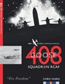 408 (Goose) Squadron RCAF: RAF Bomber Command Profiles - Chris Ward - 9781915335357