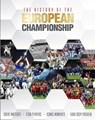 The History of the European Championship - Adrian Besley - 9781915343604