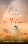 The Lieutenant - Nick Adams - 9781915347060