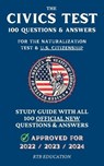 The Civics Test - 100 Questions & Answers for the Naturalization Test & U.S. Citizenship: Study Guide with all 100 Official New Questions & Answers (A - Rtb Education - 9781915363404