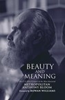 Beauty and Meaning - Metropolitan Anthony Bloom - 9781915412195
