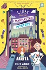 Libby and the Manhattan Mystery - Jo Clarke - 9781915444394