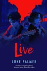Live - Luke Palmer - 9781915444967