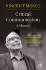 Critical Communication - Vincent Mosco - 9781915445407
