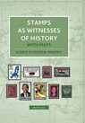 Stamps as Witnesses to History - Ruth Lea - 9781915465191