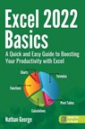 Excel 2022 Basics - Nathan George - 9781915476067