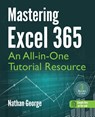 Mastering Excel 365 - Nathan George - 9781915476111