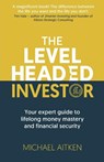 The Levelheaded Investor - Michael Aitken - 9781915483331