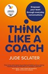 Think Like a Coach - Jude Sclater - 9781915483409