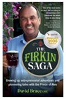 The Firkin Saga - David Bruce - 9781915483973