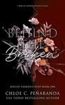 Behind The Broken (Behind Darkness Duet Book 1) - Chloe C. Peñaranda - 9781915534125