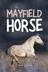 The Mayfield Horse - Elaine Heney - 9781915542007