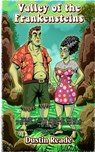 Valley of the Frankensteins - Dustin Reade - 9781915546395