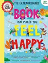 The Extraordinary Book That Makes You Feel Happy -  - 9781915588005