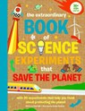 The Extraordinary Book of Science Experiments to Save the Planet - Helen Bell - 9781915588487