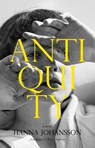 Antiquity - Hanna Johansson - 9781915590596