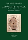 Aurora and Centaur - Laura Borghi ; Daniele Nani - 9781915594112