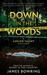 Down in the Woods - James Bowring - 9781915603210