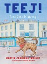 Teej! - Martin Jennings-Wright - 9781915603364