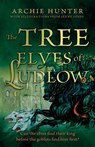 The Tree Elves of Ludlow - Archie Hunter - 9781915603708