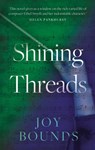 Shining Threads - Joy Bounds - 9781915603791