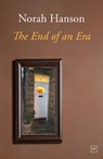 The End of an Era - Norah Hanson - 9781915606242