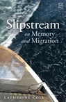 Slipstream - Catherine Cole - 9781915606341