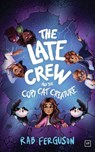 The Late Crew and the Copy Cat Creature - Rab Ferguson - 9781915606419
