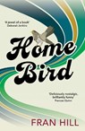 Home Bird - Fran Hill - 9781915643063