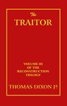 The Traitor - Thomas Dixon ; Williams - 9781915645418