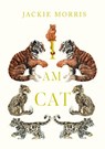 I am Cat - Jackie Morris - 9781915659415