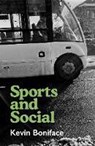Sports and Social - Kevin Boniface - 9781915693112