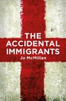 The Accidental Immigrants - Jo McMillan - 9781915693174