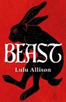 Beast - Lulu Allison - 9781915693327