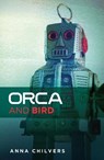 Orca & Bird - Anna Chilvers - 9781915693372