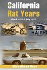 The California Rat Years: March 1983 to July 1988 - Shovelhead Dave - 9781915730060