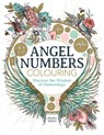 Angel Numbers Colouring - Anjali Singh - 9781915751201