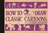 How To Draw Classic Cartoons - Bill Nolan - 9781915751355