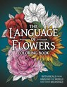 The Language of Flowers Coloring Book: Botanicals from Around the World and Their Meanings - Stratten Peterson - 9781915751430